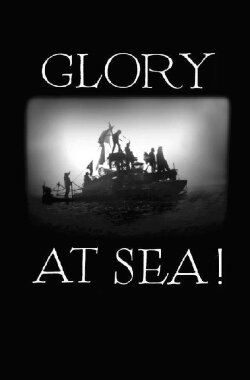 Glory at Sea (2008) Glory at Sea (2008)