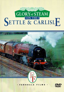 Glory of Steam on the Settle & Carlisle (2006) Glory of Steam on the Settle & Carlisle (2006)