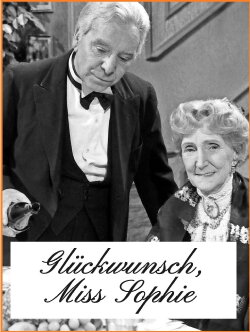 Glückwunsch, Miss Sophie – 50 Jahre „Dinner for one“: Das Erfolgsgeheimnis des Kultsketches (2013) Glückwunsch, Miss Sophie – 50 Jahre „Dinner for one“: Das Erfolgsgeheimnis des Kultsketches (2013)