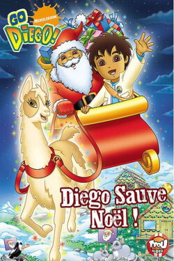 Go, Diego, Go!: Diego Saves Christmas! (2006) Go, Diego, Go!: Diego Saves Christmas! (2006)