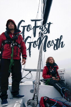 Go Fast. Go North. (2017) Go Fast. Go North. (2017)