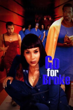 Go for Broke (2002) Go for Broke (2002)