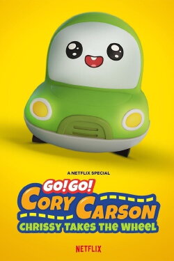 Go! Go! Cory Carson: Chrissy Takes the Wheel (2021) Go! Go! Cory Carson: Chrissy Takes the Wheel (2021)