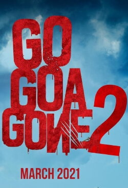 Go Goa Gone 2 (2025)