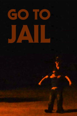 Go To Jail (2020) Go To Jail (2020)