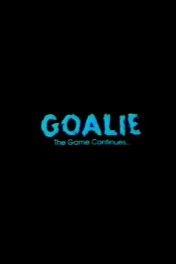 Goalie: The Game Continues (1987) Goalie: The Game Continues (1987)