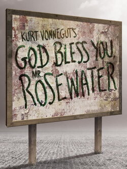 God Bless You, Mr Rosewater (2016) God Bless You, Mr Rosewater (2016)