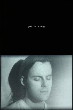 god is a dog (2004) god is a dog (2004)