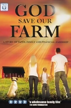 God Save Our Farm (2008) God Save Our Farm (2008)