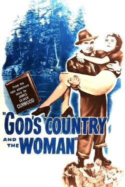 God's Country and the Woman (1937) God's Country and the Woman (1937)