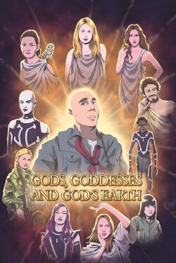 Gods, Goddesses and God's Earth (2022) Gods, Goddesses and God's Earth (2022)