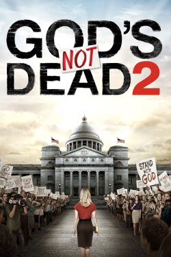 God's Not Dead 2 (2016) God's Not Dead 2 (2016)