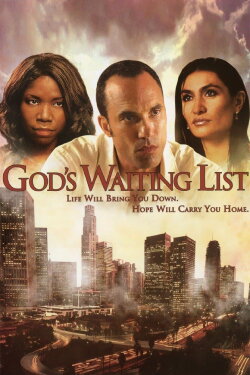 God's Waiting List (2006) God's Waiting List (2006)