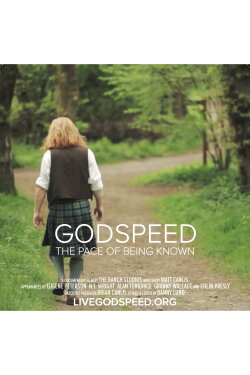 Godspeed: The Pace of Being Known (2017)