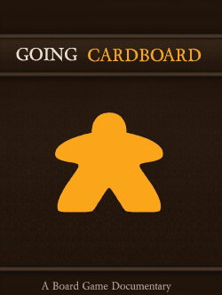 Going Cardboard: A Board Game Documentary (2012) Going Cardboard: A Board Game Documentary (2012)