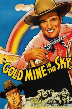 Gold Mine in the Sky (1938) Gold Mine in the Sky (1938)