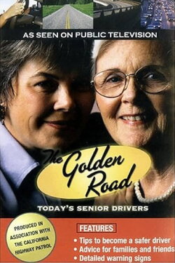 Golden Road: Today's Senior Drivers (2004) Golden Road: Today's Senior Drivers (2004)