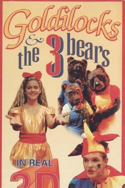 Goldilocks & the 3 Bears in 3D (1993)