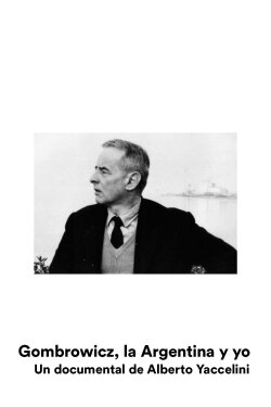 Gombrowicz, l'Argentine et moi (1998) Gombrowicz, l'Argentine et moi (1998)