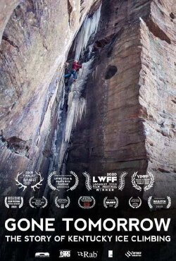 Gone Tomorrow: The Story of Kentucky Ice Climbing (2019)