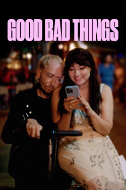 Good Bad Things (2024) Good Bad Things (2024)