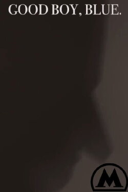 Good Boy, Blue (2017)