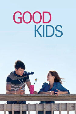 Good Kids (2016) Good Kids (2016)