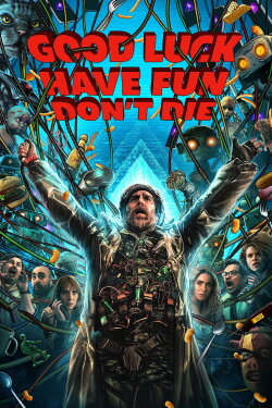 Good Luck, Have Fun, Don't Die (2026) Good Luck, Have Fun, Don't Die (2026)