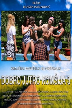 Good Morning, Neighbor 3 (2016) Good Morning, Neighbor 3 (2016)