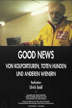 Good News: Newspaper Salesmen, Dead Dogs and Other People from Vienna (1990) Good News: Newspaper Salesmen, Dead Dogs and Other People from Vienna (1990)