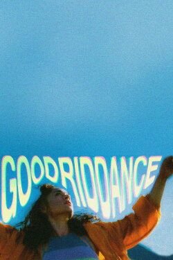 Good Riddance (2019) Good Riddance (2019)
