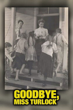 Goodbye, Miss Turlock (1948) Goodbye, Miss Turlock (1948)