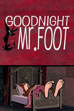 Goodnight, Mr. Foot (2012)