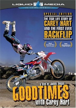 Goodtimes with Carey Hart (2005)