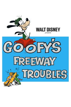 Goofy's Freeway Troubles (1965) Goofy's Freeway Troubles (1965)