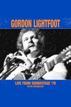 Gordon Lightfoot - Live From Soundstage '79 (1979) Gordon Lightfoot - Live From Soundstage '79 (1979)