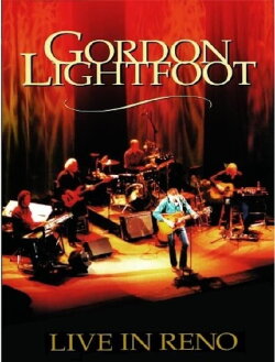Gordon Lightfoot: Live in Reno (2002) Gordon Lightfoot: Live in Reno (2002)