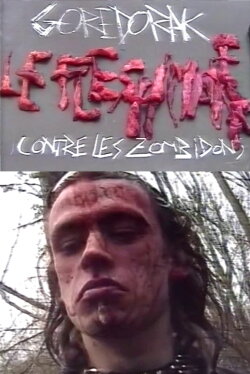 Gordorak The Fleshmaker vs. Zombies (2002) Gordorak The Fleshmaker vs. Zombies (2002)