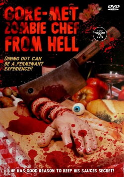 Gore-met, Zombie Chef from Hell (1986) Gore-met, Zombie Chef from Hell (1986)