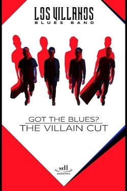 Got the Blues - the Villain Cut (2018)