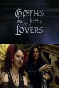 Goths Make Better Lovers (2002) Goths Make Better Lovers (2002)