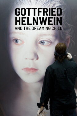 Gottfried Helnwein and the Dreaming Child (2011)