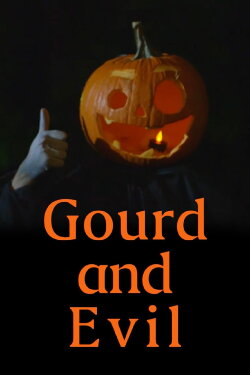 Gourd and Evil (2016)