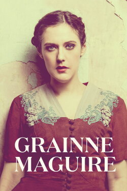 Grainne Maguire: Great People Making Great Choices (2016) Grainne Maguire: Great People Making Great Choices (2016)