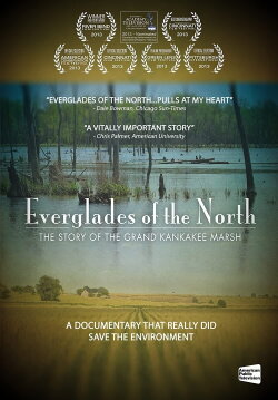 Grand Kankakee Marsh: Everglades of the North (2012) Grand Kankakee Marsh: Everglades of the North (2012)
