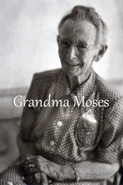 Grandma Moses (1950) Grandma Moses (1950)