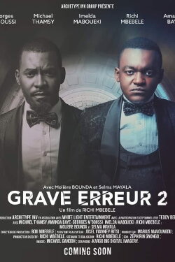 Grave erreur 2 (2019) Grave erreur 2 (2019)