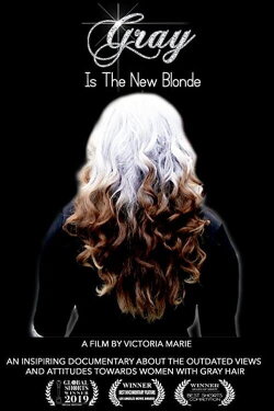 Gray Is the New Blonde (2020) Gray Is the New Blonde (2020)