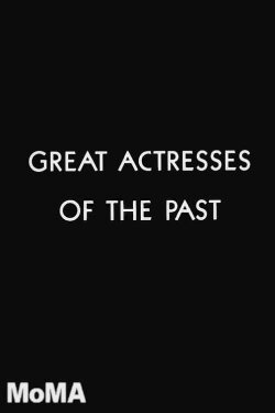 Great Actresses of the Past (1938) Great Actresses of the Past (1938)