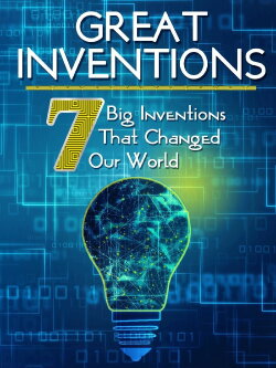 Greatest Inventions: Seven Big Inventions That Changed Our World (2017)